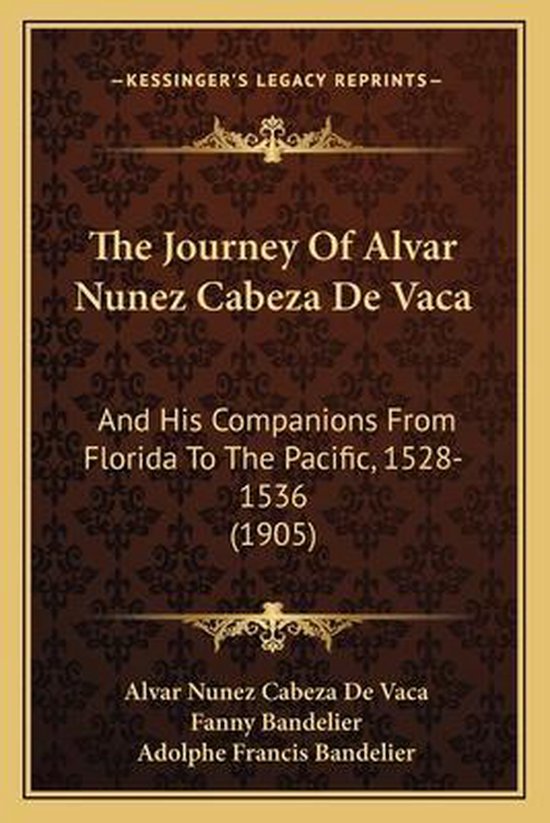 The Journey of Alvar Nunez Cabeza de Vaca - cover