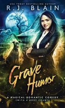 Magical Romantic Comedy (with a Body Count)- Grave Humor