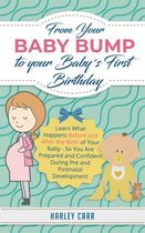 Omslag From Your Baby Bump To Your Babys First Birthday