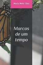 Marcas de um tempo