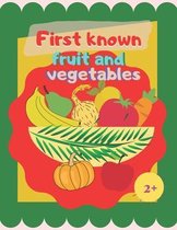 First known fruit and vegetables