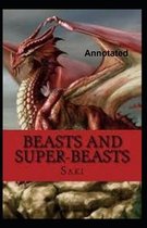 Beasts and Super-Beasts Annotated