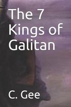 The 7 Kings of Galitan