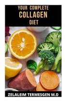 Your Complete Collagen Diet