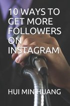 10 Ways to Get More Followers on Instagram