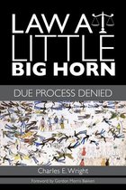 Plains Histories - Law at Little Big Horn
