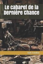 Le cabaret de la Derniere Chance