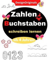 Zahlen und Buchstaben schreiben lernen ab 4 Jahren