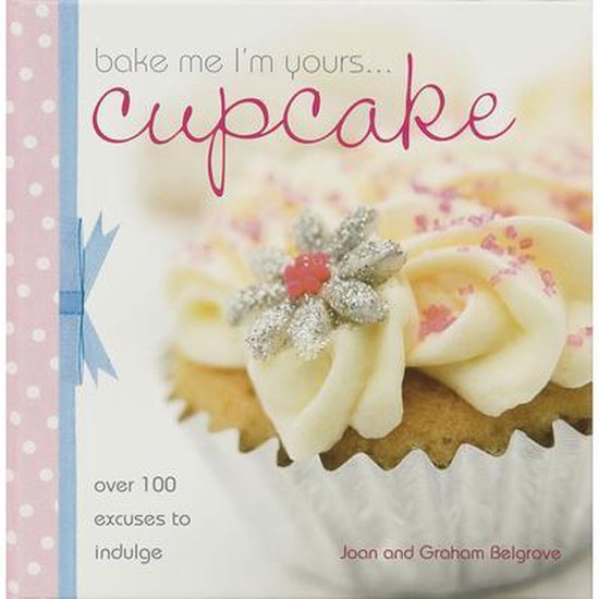 Bake Me I'M Yours... Cupcake - cover