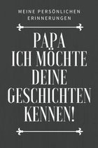 Papa, ich moechte deine Geschichte kennen