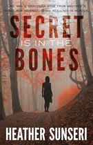 Paynes Creek Thriller 3 - Secret is in the Bones
