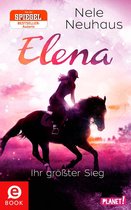 Elena – Ein Leben für Pferde 5 - Elena – Ein Leben für Pferde 5: Elena – Ihr größter Sieg