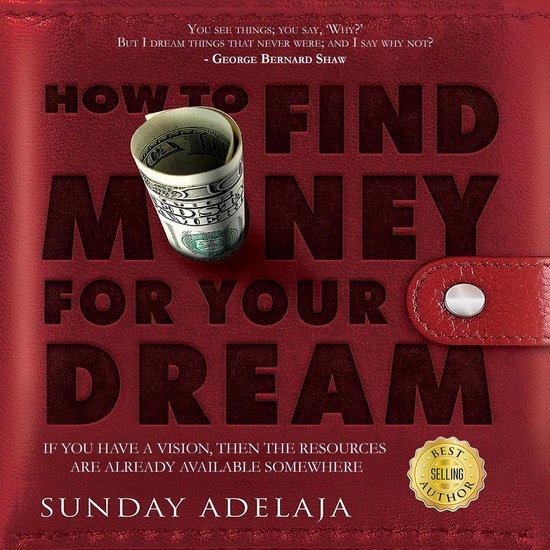 How To Find Money For Your Dream How to Build a System that Would