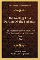 The Geology of a Portion of the Badlands