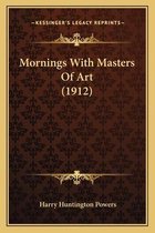 Mornings with Masters of Art (1912)