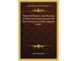 Poems of Purpose and Sketches in Prose of Scottish Peasant Life and Character in Auld Langsyne (1865)