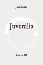 Juvenilia: Volume III
