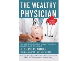 The Wealthy Physician - Canadian Edition