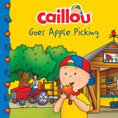 Clubhouse - Caillou Goes Apple Picking