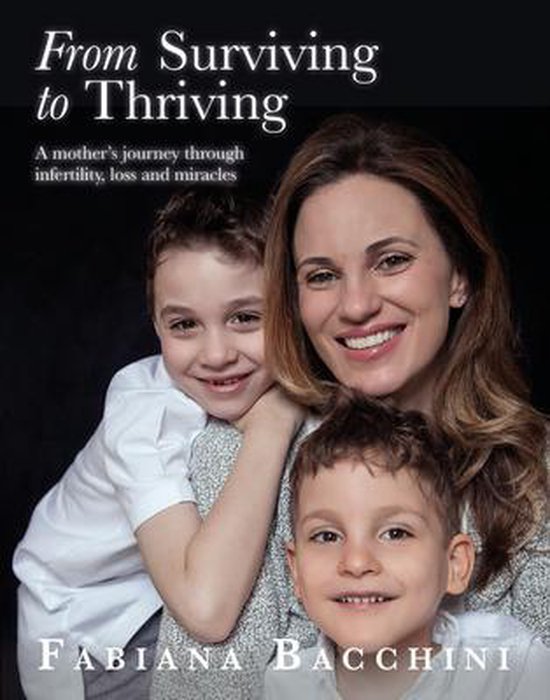 From Surviving to Thriving: A Mother's Journey Through Infer ... - cover
