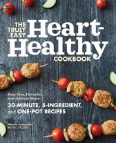 The Truly Easy Heart-Healthy Cookbook