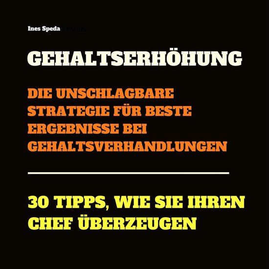 Gehaltserhöhung: Die unschlagbare Strategie für beste Erge ... - cover