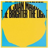 The Juan Maclean - The Brighter The Light (CD)