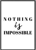 Poster met Tekst "Nothing Is Impossible" - A3 Poster 29x42cm