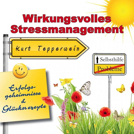 Selbsthilfe: Wirkungsvolles Stressmanagement (Erfolgsgeheimi ... - cover