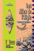 Uchronie 3 - Les Ailes de l'Aigle (L'Aviateur de Bonaparte, livre 3)