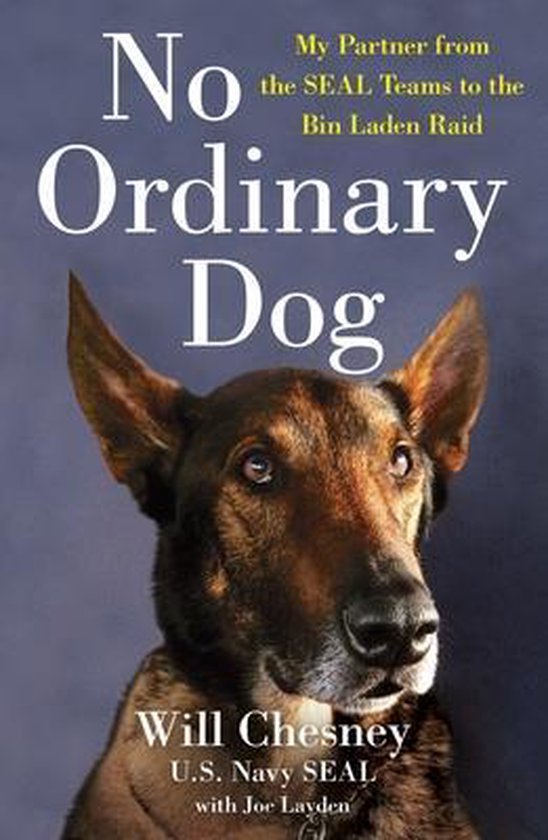 No Ordinary Dog My Partner from the Seal Teams to the Bin La ... - cover