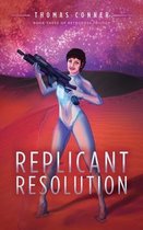 Replicant Resolution