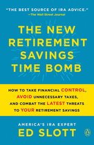 The New Retirement Savings Time Bomb How to Take Financial Control, Avoid Unnecessary Taxes, and Combat the Latest Threats to Your Retirement Savings
