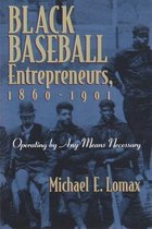 Black Baseball Entrepreneurs, 1860-1901