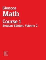 MATH APPLIC & CONN CRSE- Glencoe Math, Course 1, Student Edition, Volume 2