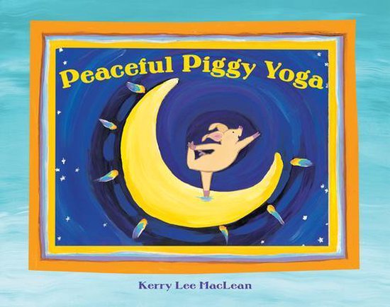 Peaceful Piggy Yoga