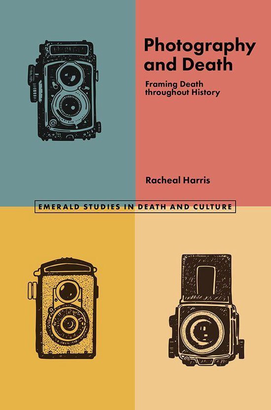 Emerald Studies in Death and Culture - Photography and Death - cover