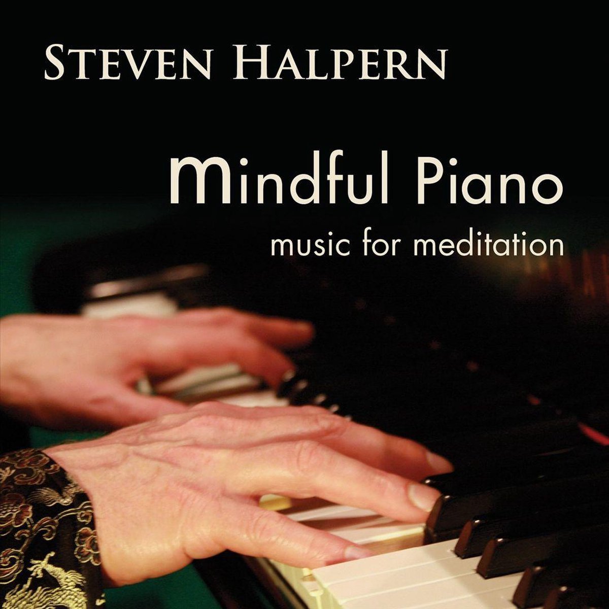 Mindful Piano: Music for Meditation