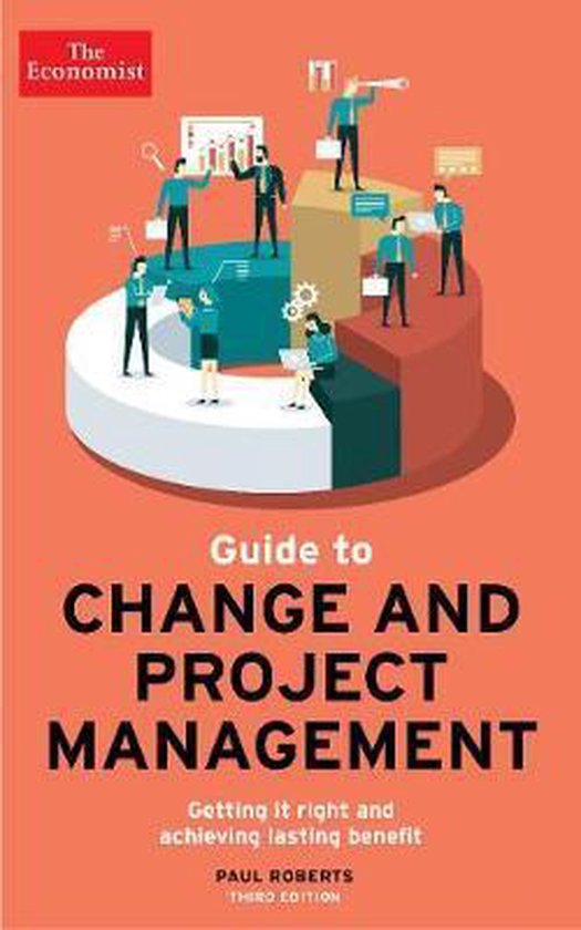 Paul Roberts – The Economist Guide to Change and Project Management