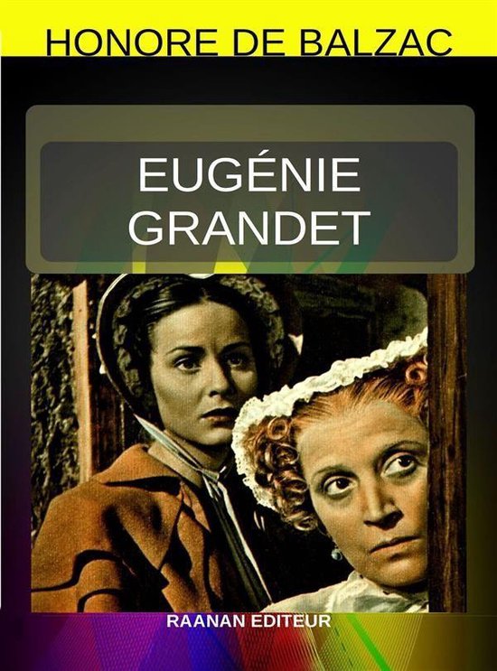 Boekomslag met "HONORÉ DE BALZAC EUGÉNIE GRANDET RAANAN EDITEUR" en twee vrouwenportretten.