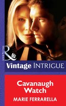 Cavanaugh Watch (Mills & Boon Intrigue) (Cavanaugh Justice - Book 11)