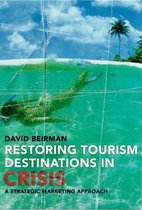 Restoring Tourism Destinations in Crisis