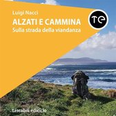 Alzati e cammina