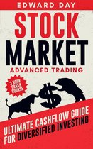 3 Hour Crash Course - Stock Market: Advanced Trading: Ultimate Cashflow Guide for Diversified Investing