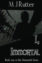 I, Immortal The Series 1 - I, Immortal