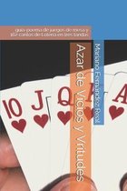 Azar de Vicios y Virtudes