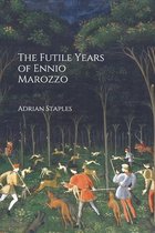 The Futile Years of Ennio Marozzo