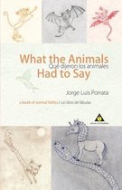 What the Animals Had to Say/Que dijeron los animales