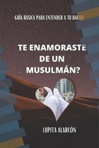 Te Enamoraste de Un Musulman?