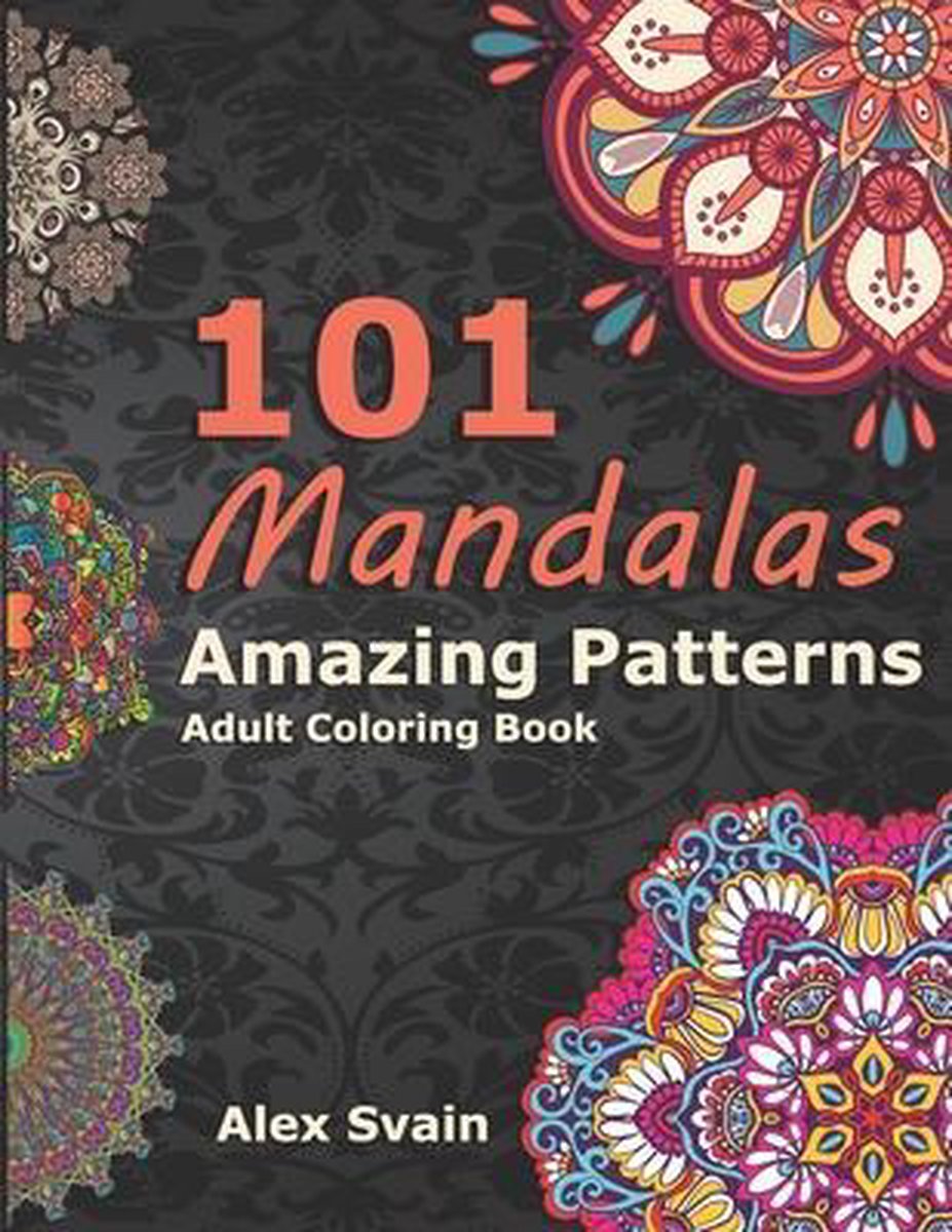 101 Mandalas van Alex Svain